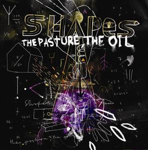 Image of Shapes - The Pasture, The Oil