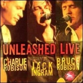 Image of Unleashed Live (with Charlie & Bruce Robison) CD