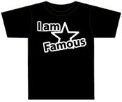 Image of I Am Famous (Black & White) Official T-shirt