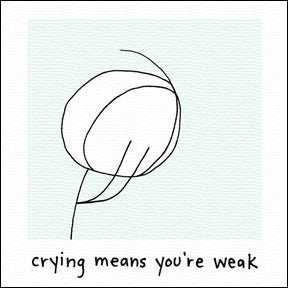 Image of crying means you're weak