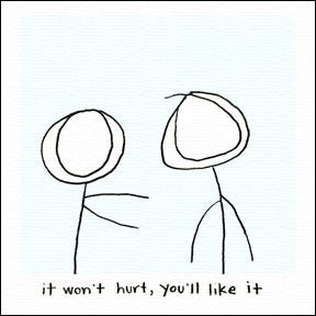 Image of it won't hurt, you'll like it