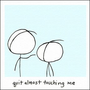 Image of quit almost touching me