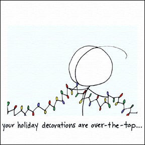 Image of your holiday decorations are over-the-top