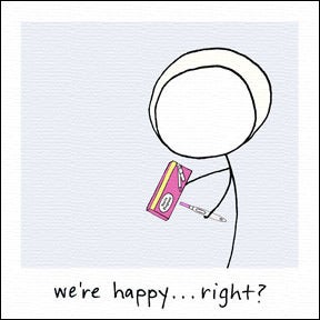 Image of we're happy... right?