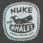 Image of Nuke the Whales T-shirt