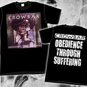 Image of Crowbar "Obedience Through Suffering" Tee