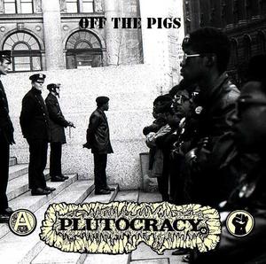 Image of Plutocracy - "Off The Pigs" 12" EP (Black Vinyl)