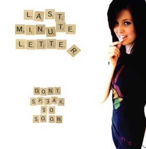 Image of Last Minute Letter- Don't Speak So Soon CLEARANCE!!