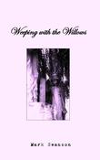 Image of Weeping with the Willows