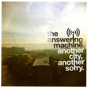 Image of The Answering Machine - Another City, Another Sorry (CD)