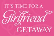 Image of Girlfriend Getaway Weekend Package