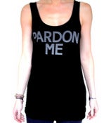 Image of PARDON ME WOMEN'S TANK