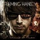Image of Framing Hanley "A Promise To Burn"