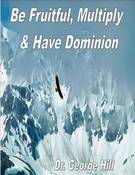 Image of Be Fruitful, Multiply and Have Dominion//2 CD's