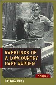 Image of <i>Ramblings of a Lowcountry Game Warden</i><br>Ben Moise