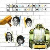 Image of Tucker Jameson & The Hot Mugs