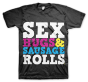 Image of Sex Hugs & Sausage Rolls T-Shirt Tee