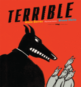 <b>Terrible</b><br> Alain Serres <br>Bruno Heitz 