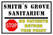 Image of Smith's Grove No Patients Beyond This Point Sign