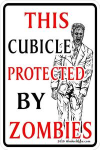 Image of This Cubicle Protected By Zombies