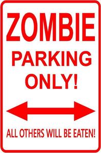 Image of Zombie Parking Sign