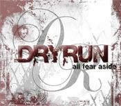 Image of Dryrun - All Fear Aside