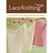Image of Lace Knitting To Go By Andrea Tung