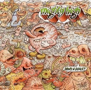 Image of Mighty High - Drops A Deuce 7" (Vinyl)