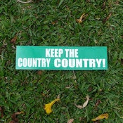 Image of KEEP THE COUNTRY COUNTRY BUMPER STICKER