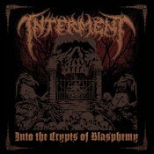 Image of INTERMENT "Into The Crypts Of Blasphemy" Super Jewel Box CD
