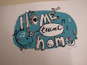 Image of "Home tweet home" Screen print