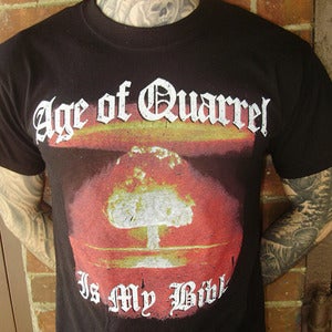 Image of Age Of Quarrel Is My Bible Tee