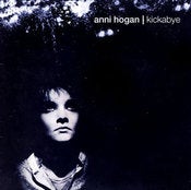 Image of ANNI HOGAN. KICKABYE 2XCD (COLD SPRING)