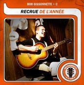 Image of Bob Bissonnette - Recrue de l'année (CD)