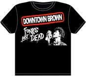 Image of "FUNKS NOT DEAD" TEE
