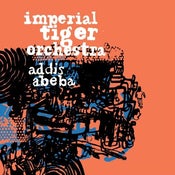 Image of Imperial Tiger Orchestra "Addis Abeba" CD