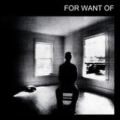 Image of For Want Of - S/T EP  