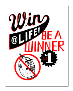 Image of Win at Life Print