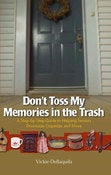 Image of Don't Toss My Memories in the Trash