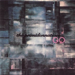 Image of Primidonnatives "Go"