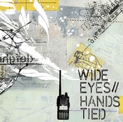 Image of Wide Eyes "Hands Tied"