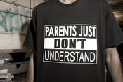 Image of Parents Just Don't Understand