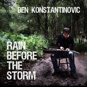 Image of Ben Konstantinovic - Rain Before the Storm E.P. Limited Edition