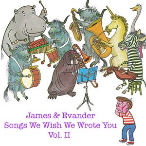 Image of James and Evander - Song We Wish We Wrote You Vol. 2