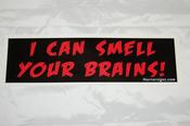 Image of I can smell your brains! Bumper Sticker