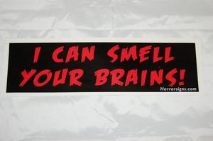 Image of I can smell your brains! Bumper Sticker