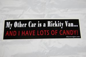 Image of My Other Car is a Rickety Van and I have lots of candy Bumper Sticker
