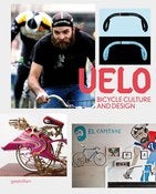Image of Velo: Bicycle Culture and Design