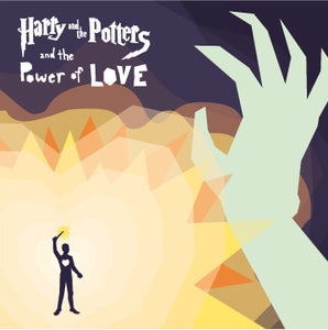 Image of Harry and the Potters and the Power of Love