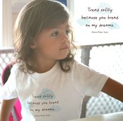 Image of Toddler Dream Spud "Tread softly because you tread on my dreams." ~ William Butler Yeats